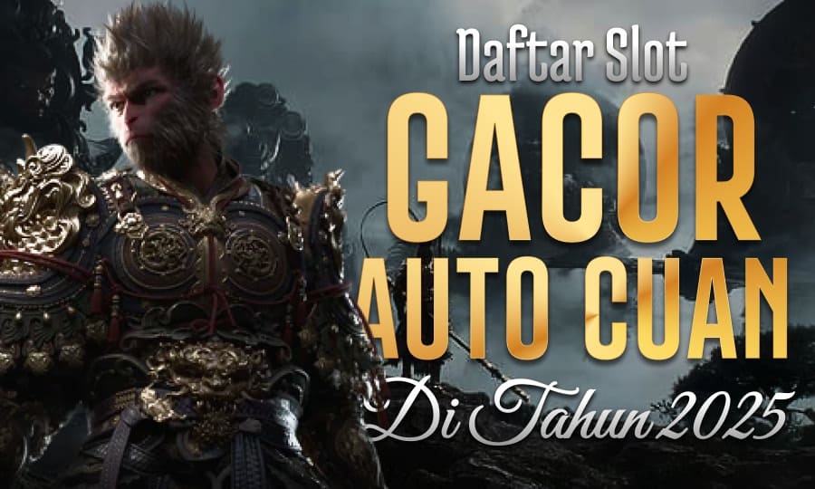 CQ9 Provider Gacor di Black Wukong Daftar Slot Gacor Auto Cuan di Tahun 2025